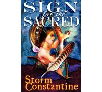 Storm Constantine Sign for the Sacred (Tascabile)
