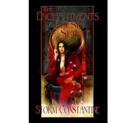 Storm Constantine The Enchantments of Flesh and Spirit (Tascabile)