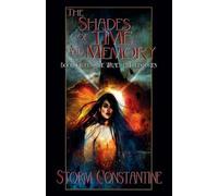 Storm Constantine The Shades of Time and Memory (Tascabile) Wraeththu Histories