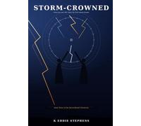 Storm-Crowned: Only one can rule when the final storm breaks