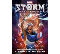 Storm: Dawn of a Goddess: Marvel by Jackson, Tiffany D.