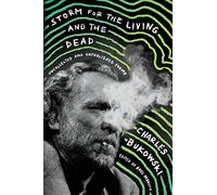 Storm for the Living and the Dead: Uncollected and Unpublished Poems