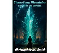 Storm-Forge Mountains: Shards of the Skyseed