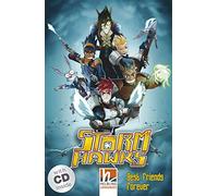 Storm Hawks: Best Friends forever. Livello 1 (A1). Con CD-Audio