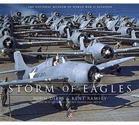 Storm of Eagles: The Greatest Aviation Photographs of World War II - NUOVO