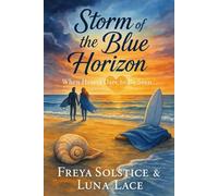 Storm of the Blue Horizon: When Hearts Dare to Be Seen