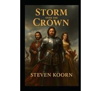 Storm over the Crown: The love and war of William III and Mary II