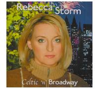 STORM, REBECCA - CELTIC N BROADWAY