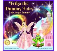 Storm Sky Andrea Locket Erika the Dummy Fairy and the Magic Dummy (Tascabile)