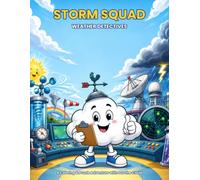 STORM SQUAD WEATHER DETECTIVES: A Coloring & Puzzle Adventure with Gus the Cloud