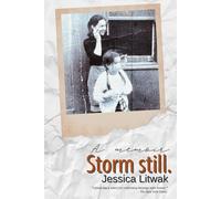 Storm still.: A memoir