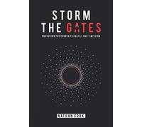 Storm the Gates: Provoking the Church to Fulfill God's Mission - NUOVO