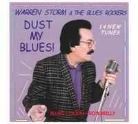 Storm, Warren & The Blues Rockers - Dust My Blues!