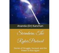 Stormborn: The Ryker Protocol: Stories of Struggle, Survival, and the Power to Rise Again