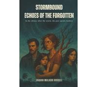 Stormbound: Echoes of the Forgotten: In the silence after the storm, the past speaks loudest.
