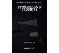 Stormbound Promises: No promise survive the storm