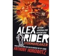 Stormbreaker (Alex Rider): The explosive first book in the bestselling spy series that's sold over 21 million copies; for fans of action, gadgets and danger aged 9-14; now on Amazon Prime!: 1