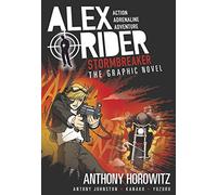 Stormbreaker Graphic Novel (Alex Rider): A thrilling full-colour adaptation of the first book in the action-packed spy adventure series that has sold over 21 million copies worldwide