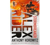 Stormbreaker : Silver Edition, includes exclusive short story!: A striking Silver Edition of the explosive first book in the action-packed spy series ... includes an exclusive new short story!