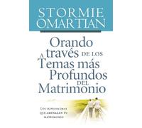 Stormie Omartia Orando a través de los temas más profundos del matri (Tascabile)