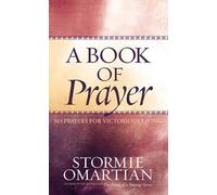 Stormie Omartian A Book of Prayer (Copertina rigida)