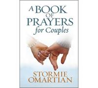Stormie Omartian A Book of Prayers for Couples (Copertina rigida)