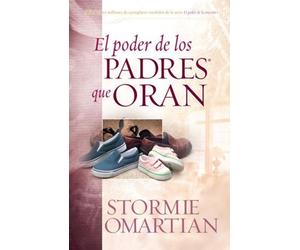 Stormie Omartian El Poder de Los Padres Que Oran (Tascabile)