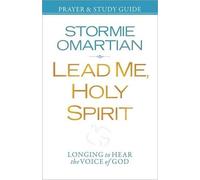 Stormie Omartian Lead Me, Holy Spirit Prayer and Study Guide (Tascabile)