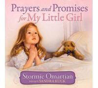 Stormie Omartian Prayers and Promises for My Little Girl (Copertina rigida)
