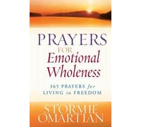 Stormie Omartian Prayers for Emotional Wholeness (Tascabile)