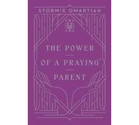 Stormie Omartian The Power of a Praying Parent (Copertina rigida)