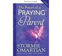 Stormie Omartian The Power of a Praying Parent (Tascabile)