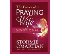 Stormie Omartian The Power of a Praying Wife Devotional (Copertina rigida)