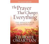 Stormie Omartian The Prayer That Changes Everything (Tascabile)