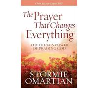 Stormie Omartian The Prayer That Changes Everything (Tascabile)