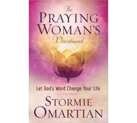 Stormie Omartian The Praying Woman's Devotional (Tascabile)