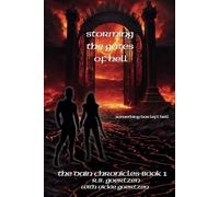 Storming the Gates of Hell: The Dain Chronicles - Book 1 - NUOVO
