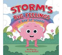 Storm's Big Feelings: A Day At School