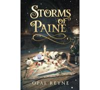 Opal Reyne Storms of Paine (Tascabile)