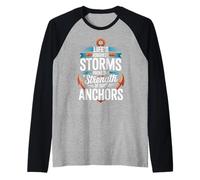 Storms Reveal The Strength of Our Anchors - Maglia con Maniche Raglan