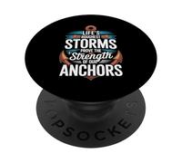 Storms Reveal The Strength Of Our Anchors - PopSockets PopGrip Adesivo