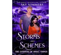 Storms & Schemes: The Goddess of Small Things (A paranormal romance)