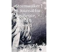 Stormwalker | A Journal for Resilience, Clarity & Forward Motion