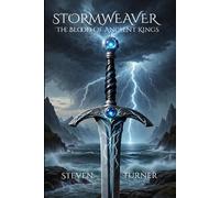 Stormweaver: The Blood Of Ancient Kings: 1