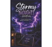 Stormy Thoughts: A Cozy Rainy-Day 6x9 Notebook with 150 Lined Pages for Reflection, Ideas & Quiet Moments