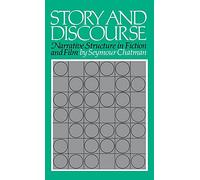 Story and Discourse: Narrative Structure in Fiction and Film