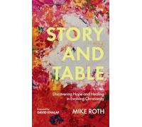 Story and Table: Discovering Hope and Healing in Evolving Christianity