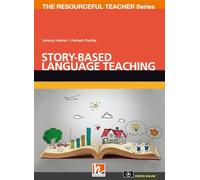 Story-based language teaching. Con Contenuto digitale per accesso online: The Resoureful Teacher Series