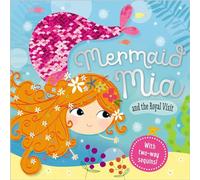 Story Book Mermaid Mia and the Royal Visit