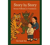 Story By Story: Korean Folktales in Translation